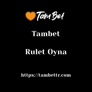 Tambet Rulet Oyna