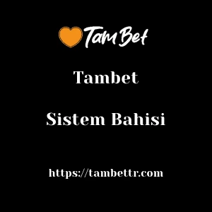 Tambet Sistem Bahisi